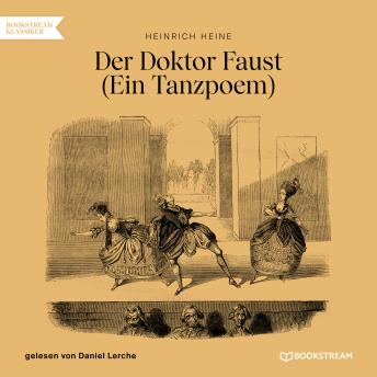 Heinrich Heine presents [German] - Der Doktor Faust - Ein Tanzpoem (Ungekürzt) episode artwork