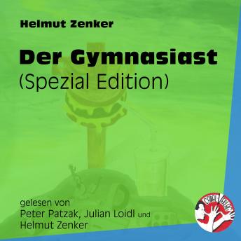 [German] - Der Gymnasiast - Spezial Edition (Ungekürzt)