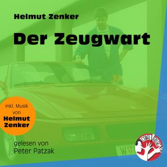 [German] - Der Zeugwart (Ungekürzt)