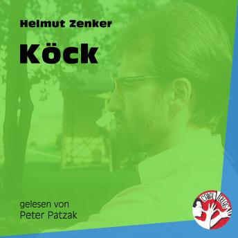 Köck (Ungekürzt), Helmut Zenker
