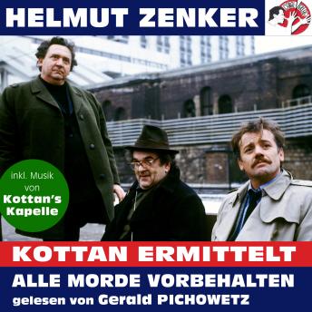 Kottan ermittelt: Alle Morde vorbehalten (Ungekürzt), Helmut Zenker