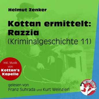 [German] - Razzia - Kottan ermittelt - Kriminalgeschichten, Folge 11 (Ungekürzt)