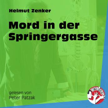 Mord in der Springergasse (Ungekürzt), Helmut Zenker