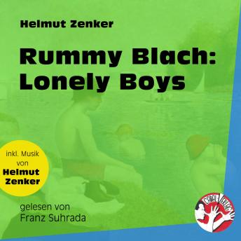 [German] - Rummy Blach: Lonely Boys (Ungekürzt)