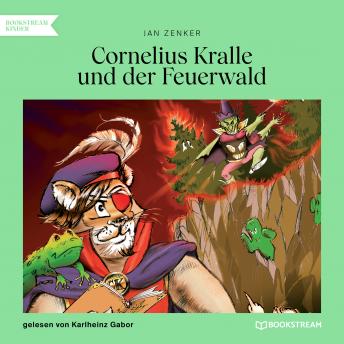 [German] - Cornelius Kralle und der Feuerwald (Ungekürzt)