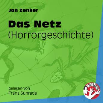 [German] - Das Netz - Horrorgeschichte (Ungekürzt)