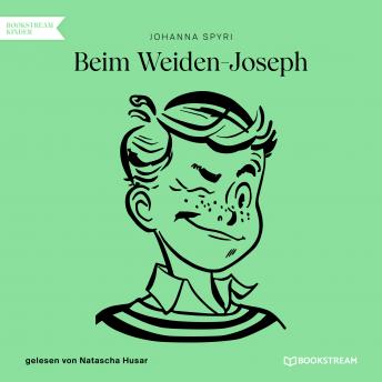 [German] - Beim Weiden-Joseph (Ungekürzt)