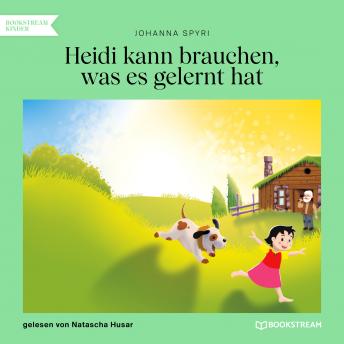 [German] - Heidi kann brauchen, was es gelernt hat (Ungekürzt)