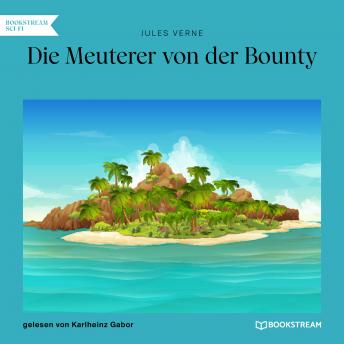 [German] - Die Meuterer von der Bounty (Ungekürzt)
