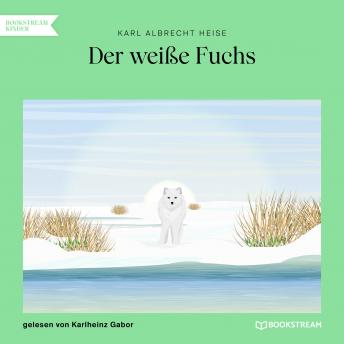 [German] - Der weiße Fuchs (Ungekürzt)