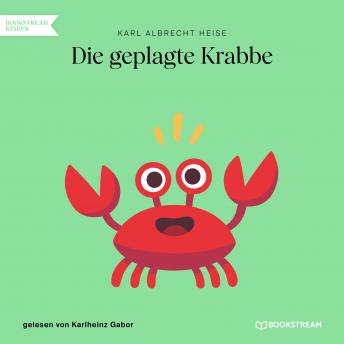 [German] - Die geplagte Krabbe (Ungekürzt)