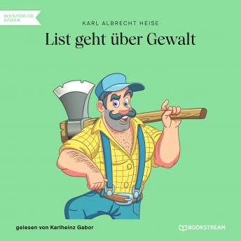 [German] - List geht über Gewalt (Ungekürzt)