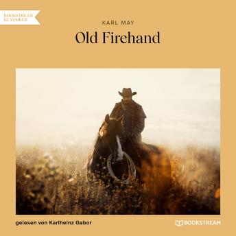 [German] - Old Firehand (Ungekürzt)