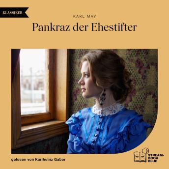 [German] - Pankraz der Ehestifter