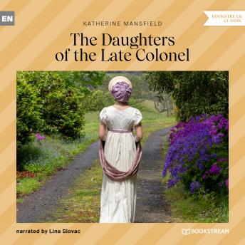 The Daughters of the Late Colonel (Unabridged)