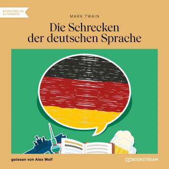 [German] - Die Schrecken der deutschen Sprache (Ungekürzt)