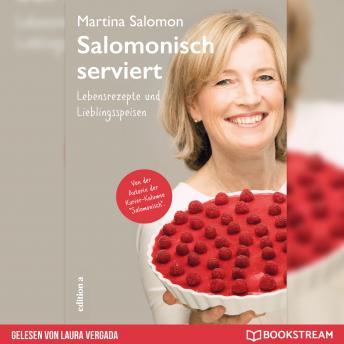 [German] - Salomonisch serviert - Lebensrezepte und Lieblingsspeisen (Ungekürzt)