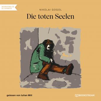 [German] - Die toten Seelen (Ungekürzt)