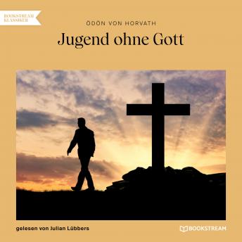 [German] - Jugend ohne Gott (Ungekürzt)