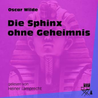 [German] - Die Sphinx ohne Geheimnis (Ungekürzt)