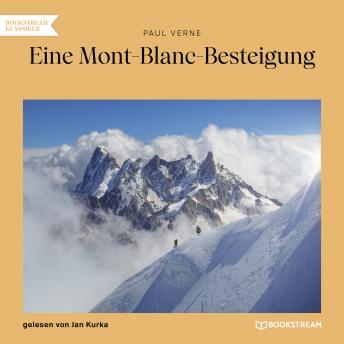 [German] - Eine Mont-Blanc-Besteigung (Ungekürzt)