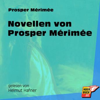 Novellen von Prosper Mérimée (Ungekürzt)