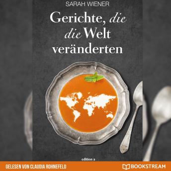 [German] - Gerichte, die die Welt veränderten (Ungekürzt)