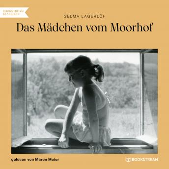[German] - Das Mädchen vom Moorhof (Ungekürzt)