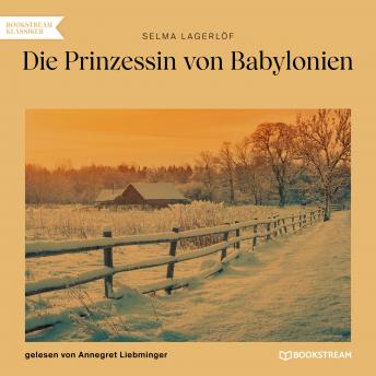 [German] - Die Prinzessin von Babylonien (Ungekürzt)