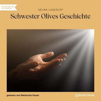 [German] - Schwester Olives Geschichte (Ungekürzt)