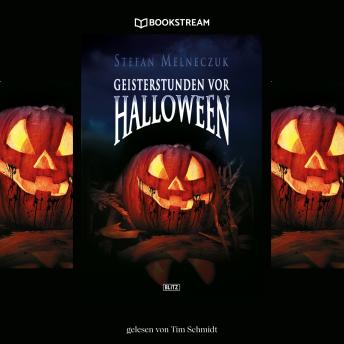 [German] - Geisterstunden vor Halloween (Ungekürzt)