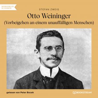 [German] - Otto Weininger - Vorbeigehen an einem unauffälligen Menschen (Ungekürzt)