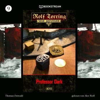 [German] - Professor Dark - Rolf Torring - Neue Abenteuer, Folge 9 (Ungekürzt)