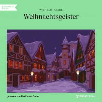 [German] - Weihnachtsgeister (Ungekürzt)