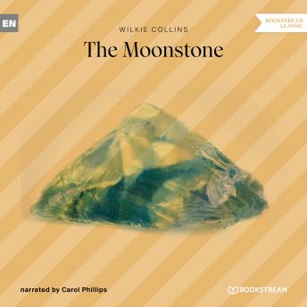 The Moonstone (Unabridged)