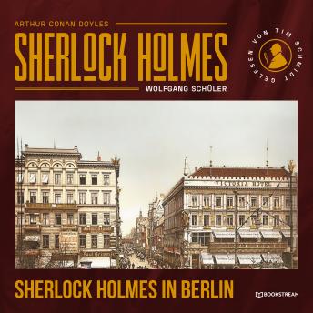[German] - Sherlock Holmes in Berlin (Ungekürzt)