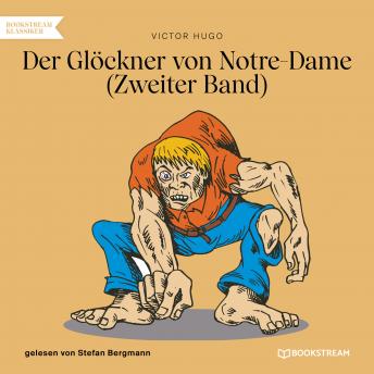 [German] - Der Glöckner von Notre-Dame, Band 2 (Ungekürzt)