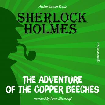 Sir Arthur Conan Doyle presents The Adventure of the Copper Beeches (Unabridged) episode artwork