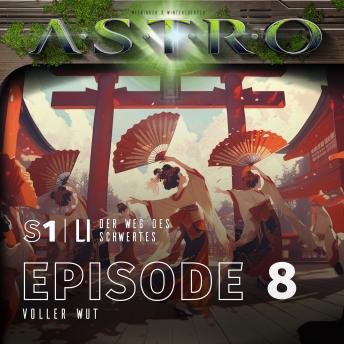 [German] - LI S1 - Episode 08 - Voller Wut