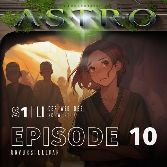 [German] - LI S1 - Episode 10 - Unvorstellbar
