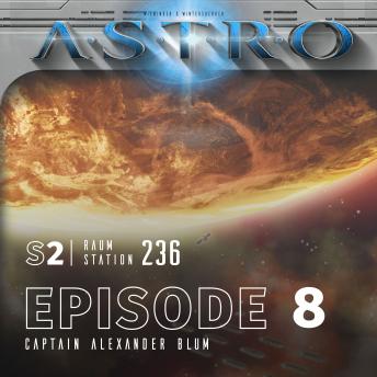 [German] - ASTRO S2 - Episode 08 - Captain Alexander Blum
