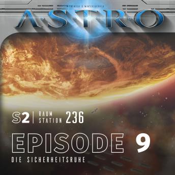 [German] - ASTRO S2 - Episode 09 - Die Sicherheitsruhe