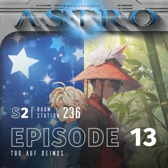 [German] - ASTRO S2 - Episode 13 - Tod auf Deimos