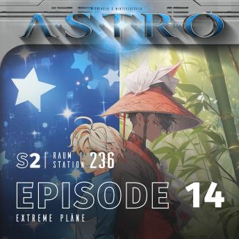 [German] - ASTRO S2 - Episode 14 - Extreme Pläne