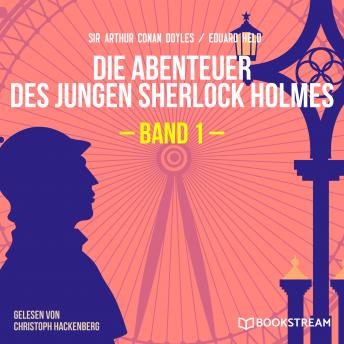 [German] - Die Abenteuer des jungen Sherlock Holmes, Band 1 (Ungekürzt)