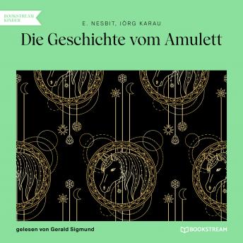 [German] - Die Geschichte vom Amulett (Ungekürzt)