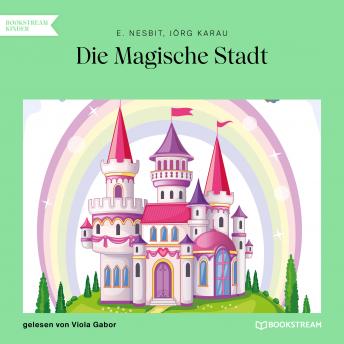 [German] - Die Magische Stadt (Ungekürzt)