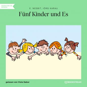 [German] - Fünf Kinder und Es (Ungekürzt)