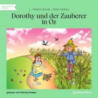 [German] - Dorothy und der Zauberer in Oz (Ungekürzt)