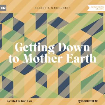 Getting Down to Mother Earth (Unabridged)